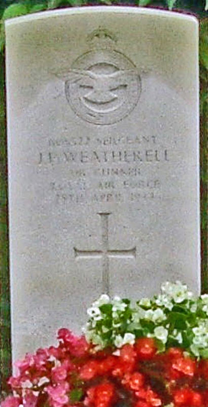 Sgt John Fenwick Weatherell<br/><br /><br />died April 28th, 1944
